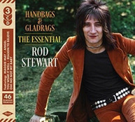 ROD STEWART - HANDBAGS & GLADRAGS: THE ESSENTIAL ROD STEWART CD