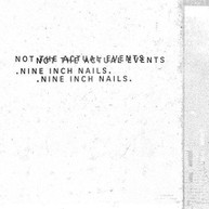 NINE INCH NAILS - NOT THE ACTUAL EVENTS CD