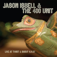 JASON ISBELL - LIVE FROM TWIST & SHOUT 11.16.07 CD