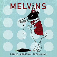 MELVINS - PINKUS ABORTION TECHNICIAN CD
