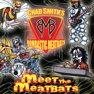 CHAD SMITH - MEET THE MEATBATS CD