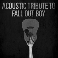 ACOUSTIC TRIBUTE - ACOUSTIC TRIBUTE TO FALL OUT BALL CD
