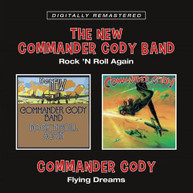 COMMANDER CODY - ROCK N ROLL AGAIN / FLYING DREAMS CD