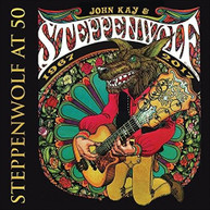 JOHN KAY &  STEPPENWOLF - STEPPENWOLF AT 50 CD