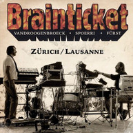 BRAINTICKET - ZURICH / LAUSANNE CD