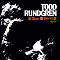 TODD RUNDGREN - ALL SIDES OF THE ROXY: MAY 1978 CD
