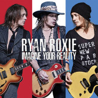 RYAN ROXIE - IMAGINE YOUR REALITY CD