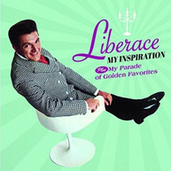 LIBERACE - MY INSPIRATION / MY PARADE OF GOLDEN FAVORITES CD