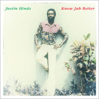 JUSTIN HINDS - KNOW JAH BETTER CD