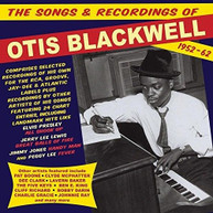 OTIS - SONGS BLACKWELL &  RECORDINGS OF OTIS BLACKWELL 1952 - SONGS & CD