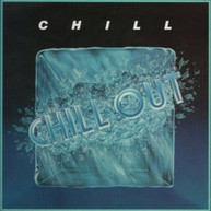 CHILL - CHILL OUT (REMASTERED) CD