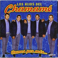 LOS HIJOS DEL CHAMAME - VAMOS POR MAS CD