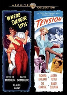 WHERE DANGER LIVES / TENSION DVD