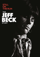 JEFF BECK - STILL ON THE RUN - THE JEFF BECK STORY DVD