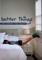 BETTER THINGS: THE COMPLETE FIRST SEASON DVD