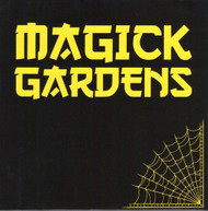 MAGICK GARDENS - EVERYDAY / DON'T LET THE BASTARDS GRIND YOU DOWN VINYL