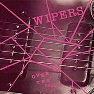 WIPERS - OVER THE EDGE VINYL