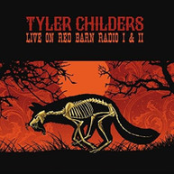 TYLER CHILDERS - LIVE ON RED BARN RADIO I & II VINYL