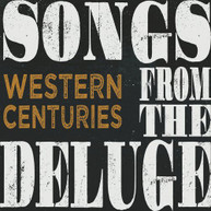 WESTERN CENTURIES - SONGS FROM THE DELUGE VINYL