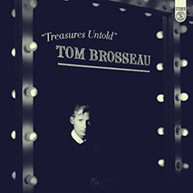 TOM BROSSEAU - TREASURES UNTOLD VINYL