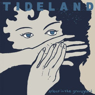 TIDELAND - ASLEEP IN THE GRAVEYARD VINYL