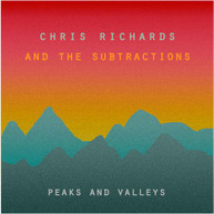 CHRIS RICHARDS &  THE SUBTRACTIONS - PEAKS & VALLEYS VINYL