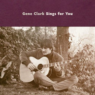 GENE CLARK - GENE CLARK SINGS FOR YOU VINYL