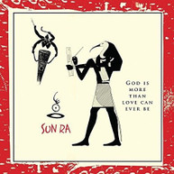 SUN RA - GOD IS MORE THAN LOVE WILL EVER BE VINYL