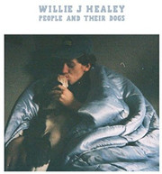 WILLE J HEALEY - PEOPLE & THEIR DOGS VINYL