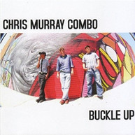 CHRIS MURRAY - BUCKLE UP VINYL