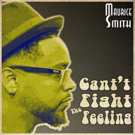 MAURICE SMITH - CAN'T FIGHT THE FEELING VINYL