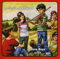 AMANDA APPLEWOOD - I LOVE BOYS CD