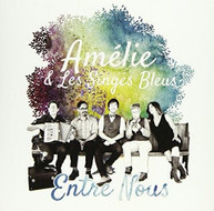 AMELIE &  LES SINGES BLEUS - ENTRE NOUS CD