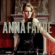 ANNA FAROE - BECAUSE I WANT YOU CD