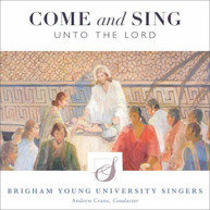 ANTOGNINI /  BYU SINGERS / CRANE - COME & SING UNTO THE LORD CD