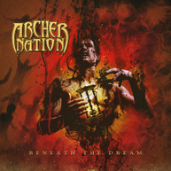 ARCHER NATION - BENEATH THE DREAM CD