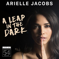 ARIELLE JACOBS - A LEAP IN THE DARK - LIVE AT FEINSTEIN'S/54 BELOW CD