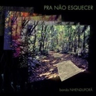 BANDA NHENDUPORA - PRA NAO ESQUECER (IMPORT) CD
