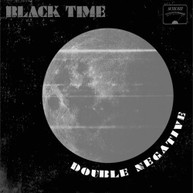 BLACK TIME - DOUBLE NEGATIVE CD