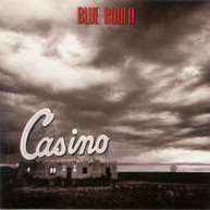 BLUE RODEO - CASINO (IMPORT) CD