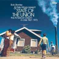 BOB STANLEY / PETE - STATE OF THE UNION: AMERICAN DREAM IN CRISIS 67 CD