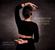 BONGWOOL LEE - MY SINGING FINGERS CD