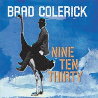 BRAD COLERICK - NINE TEN THIRTY CD