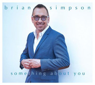 BRIAN SIMPSON - SOMETHING ABOUT YOU CD