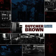 BUTCHER BROWN - CAMDEN SESSION CD