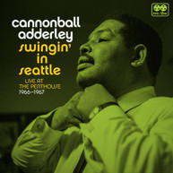 CANNONBALL ADDERLEY - SWINGIN' IN SEATTLE LIVE AT THE PENTHOUSE 1966-67 CD