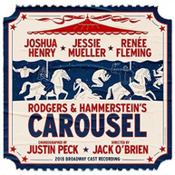 CAROUSEL 2018 BROADWAY CAST - RODGERS & HAMMERSTEIN'S CAROUSEL CD