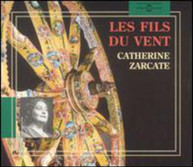 CATHERINE ZACARTE - LES FILS DU VENT CD