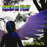 CHAOS AT PLAY - BAG OF RATS CD