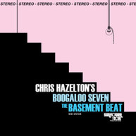 CHRIS HAZELTON'S BOOGALOO 7 - THE BASEMENT BEAT CD